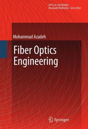 Fiber Optics Engineering 1st Edition Mohammad Azadeh Auth