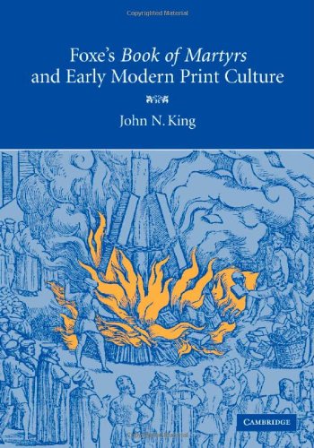Foxes Book Martyrs 1st Edition John N King