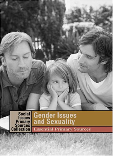 Gender Issues And Sexuality Essential Primary Sources K Lee Lerner