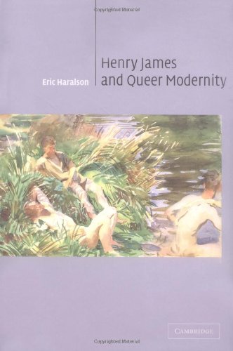 Henry James And Queer Modernity Eric Haralson