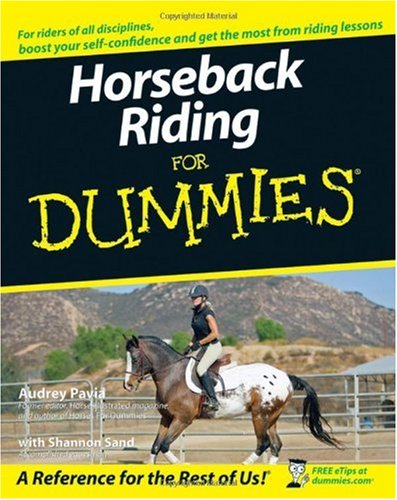 Horseback Riding For Dummies Audrey Pavia Shannon Sand