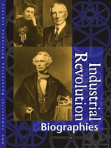 Industrial Revolution Biographies 1st Edition James L Outman