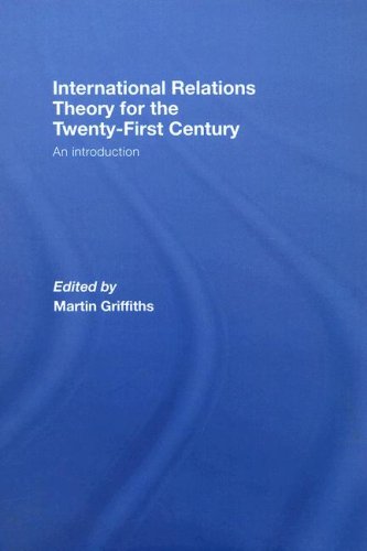 International Relations Theory For 21st Century 1st Edition Martin Griffiths