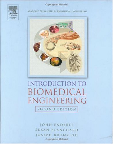 Introduction To Biomedical Engineering 2nd Ed John Enderle Susan M Blanchard