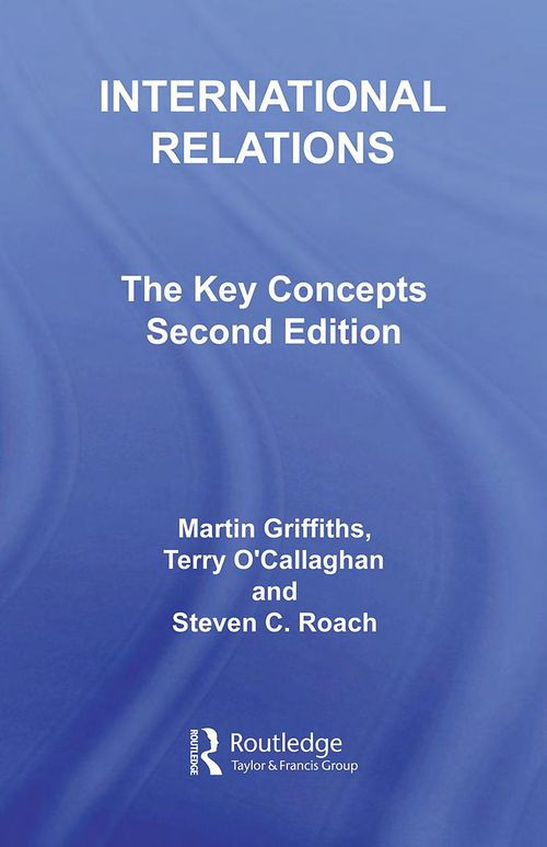 International Relations The Key Concepts 2nd Edition 2nd Martin Griffiths