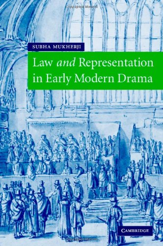 Law And Representation Early Mod Drama 1st Edition Subha Mukherji