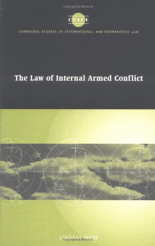The Law Of Internal Armed Conflict 1st Edition Lindsay Moir