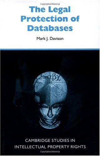 Legal Protection Of Databases Mark J Davison