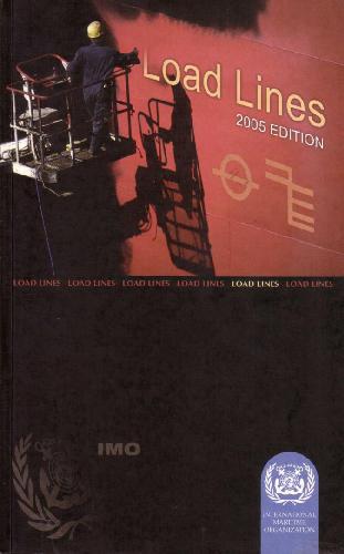 Load Lines International Convention On Load Lines 1966 And Protocol Of 1988 As Amended In 2003 2005th Edition