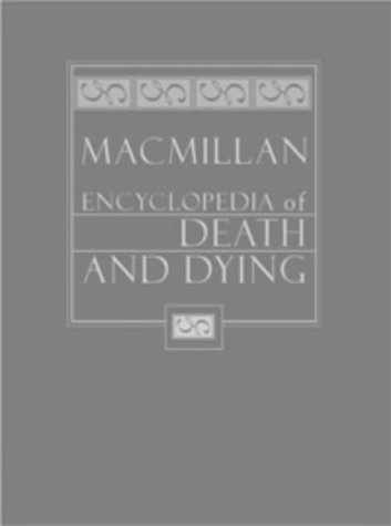 Macmillan Encyclopedia Of Death And Dying Robert Kastenbaum