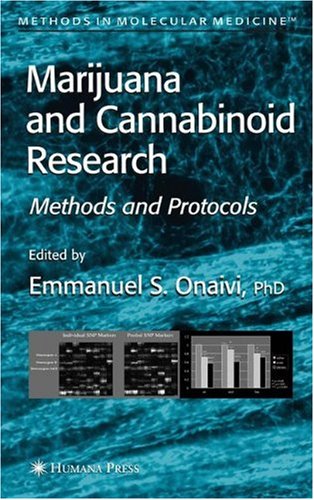 Marijuana And Cannabinoid Research Methods And Protocols Emmanuel S Onaivi