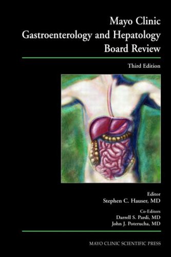Mayo Clinic Gastroenterology And Hepatology Board Review 3rd Edition C Hauser Stephen