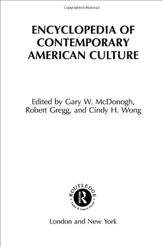 Encyclopedia Of Contemporary American Culture 1st Edition Robert Gregg