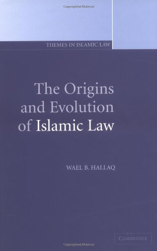 The Origins And Evolution Of Islamic Law Wael B Hallaq