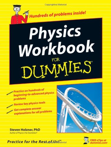 Physics Workbook For Dummies Steve Holzner Phd