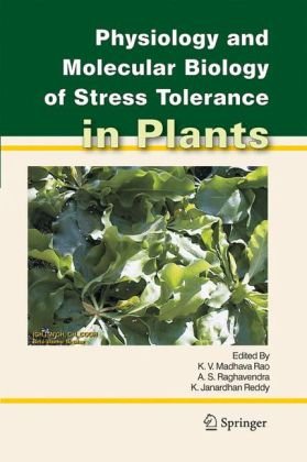 Physiology And Molecular Biology Of Stress Tolerance In Plants 1st Edition Kv Madhava Rao
