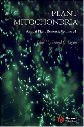 Annual Plant Reviews Plant Mitochondria 1st Edition David C Logan