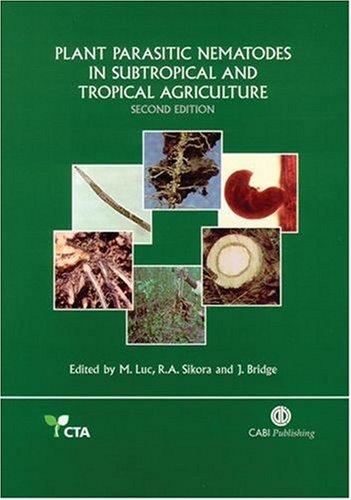 Plant Parasitic Nematodes In Subtropical And Tropical Agriculture 2nd Ed Michel Luc