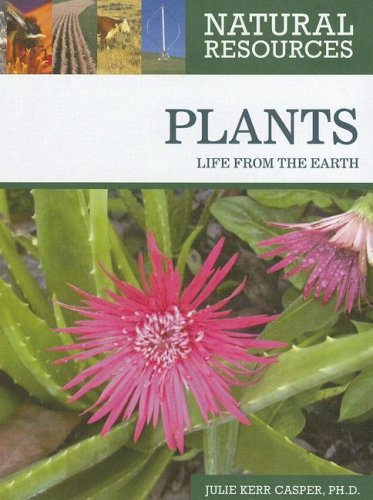 Plants Life From The Earth 1st Edition Julie Kerr Phd Casper