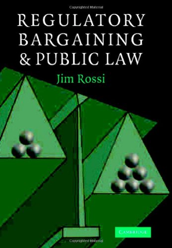 Regulatory Bargaining Public Law Jim Rossi