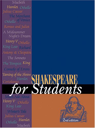 Shakespeare For Students Critical Interpretations Of Shakespeares Plays And Poetry 2nd Ed Anne Marie Hacht