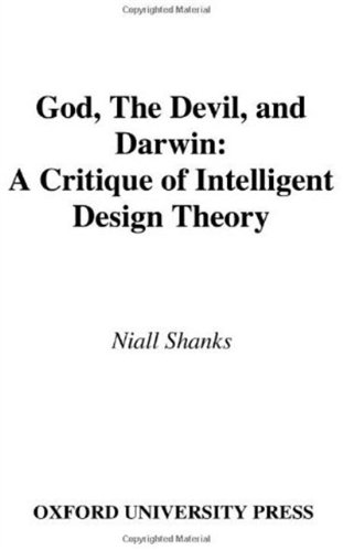 God The Devil And Darwin A Critique Of Intelligent Design Theory Niall Shanks