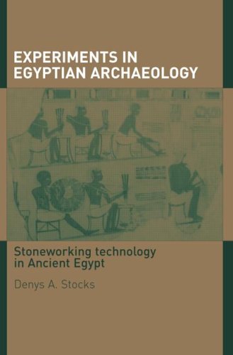 Stocks Experiments In Egyptian Archaeology 1st Edition Denys A Stocks