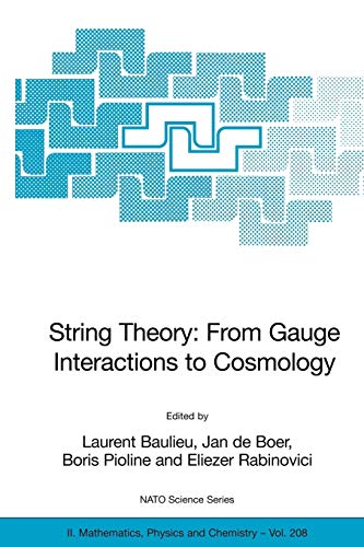 String Theory From Gauge Interactions To Cosmolog 1st Edition Laurent Baulieu
