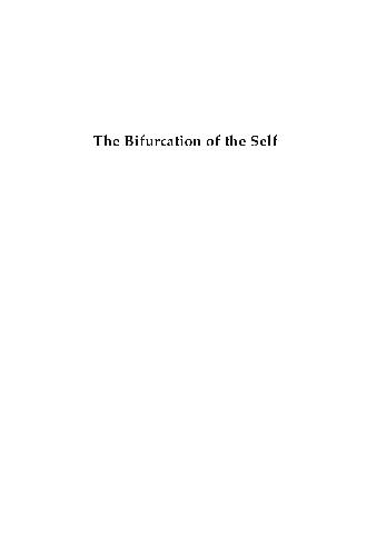 The Bifurcation Of The Self History And Theory Of Dissociation Robert W Rieber