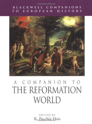 A Companion To The Reformation World R Pochia Hsia