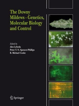 The Downy Mildews Genetics Molecular Biology And Control 1st Edition Ale Lebeda
