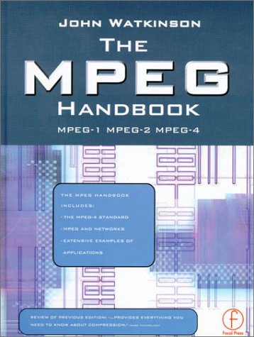 The Mpeg Handbook Mpeg1 Mpeg2 Mpeg4 1st John Watkinson
