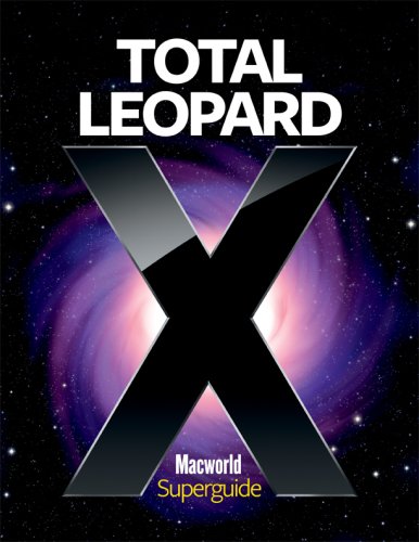 Total Leopard The Macworld Os X 105 Superguide Editors Of Macworld