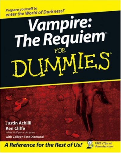 Vampire The Requiem For Dummies Justin Achilli Ken Cliffe Colleen Totz Diamond