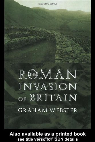 The Roman Invasion Of Britain 2nd Edition Graham Webster