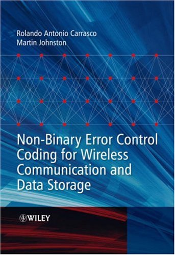 Nonbinary Error Control Coding For Wireless Communication And Data Storage Rolando Antonio Carrasco