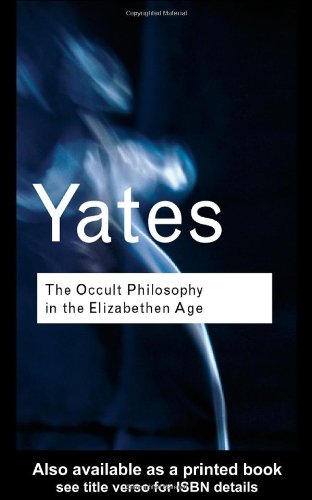The Occult Philosophy In The Elizabethan Age 1st Frances Yates