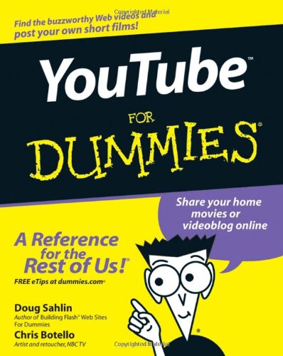 Youtube For Dummies Doug Sahlin Chris Botello