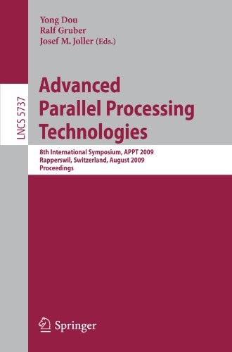 Advanced Parallel Processing Technologies 8th International Symposium Appt 2009 Rapperswil Switzerland August 2425 2009 Proceedings 1st Edition Liqiang He