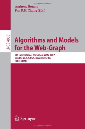 Algorithms And Models For The Webgraph 5th International Workshop Waw 2007 San Diego Ca Usa December 1112 2007 Proceedings 1st Edition Abraham D Flaxman