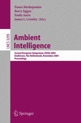 Ambient Intelligence Second European Symposium Eusai 2004 Eindhoven The Netherlands November 811 2004 Proceedings 1st Edition Jrgen Bohn