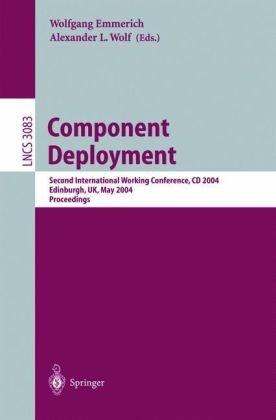 Component Deployment Second International Working Conference Cd 2004 Edinburgh Uk May 2021 2004 Proceedings 1st Edition Marija Mikicrakic