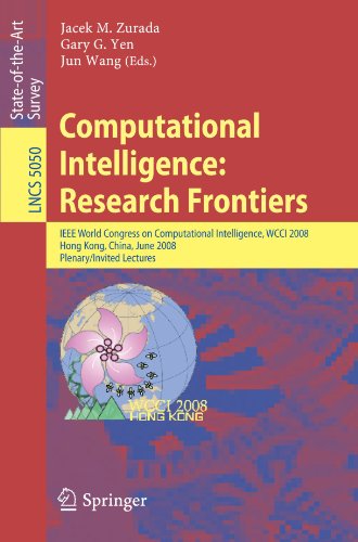 Computational Intelligence Research Frontiers Ieee World Congress On Computational Intelligence Wcci 2008 Hong Kong China June 16 2008 Plenaryinvited Lectures 1st Edition Christopher M Bishop Auth
