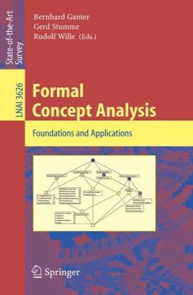 Formal Concept Analysis Foundations And Applications 1st Edition Rudolf Wille Auth