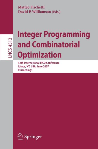 Integer Programming And Combinatorial Optimization 12th International Ipco Conference Ithaca Ny Usa June 2527 2007 Proceedings 1st Edition Kent Andersen