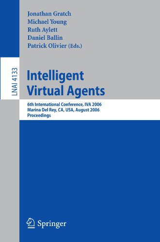 Intelligent Virtual Agents 6th International Conference Iva 2006 Marina Del Rey Ca Usa August 2123 2006 Proceedings 1st Edition H C Van Vugt