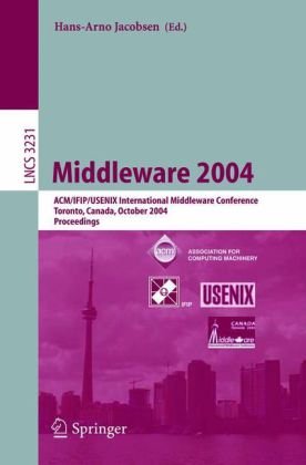 Middleware 2004 Acmifipusenix International Middleware Conference Toronto Canada October 1822 2004 Proceedings 1st Edition Elias Sinderson