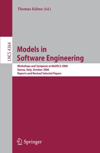Models In Software Engineering Workshops And Symposia At Models 2006 Genoa Italy October 16 2006 Reports And Revised Selected Papers 1st Edition Jrg Kienzle