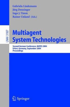 Multiagent System Technologies Second German Conference Mates 2004 Erfurt Germany September 2930 2004 Proceedings 1st Edition James Odell Auth