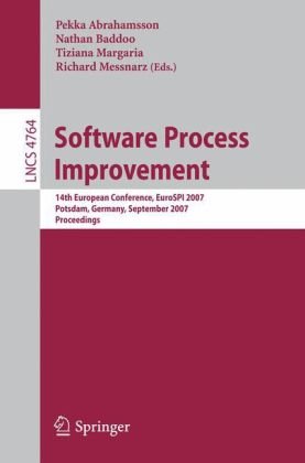 Software Process Improvement 14th European Conference Eurospi 2007 Potsdam Germany September 2628 2007 Proceedings 1st Edition Pekka Abrahamsson